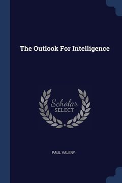 portada The Outlook For Intelligence (en Inglés)