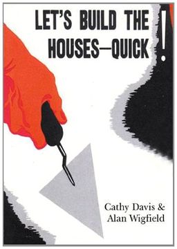 portada Let's Build the Houses Quick! An Examination of new Labour's Legacy. (en Inglés)