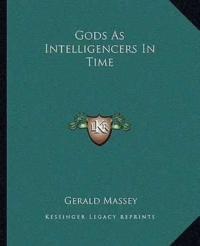 portada gods as intelligencers in time (in English)
