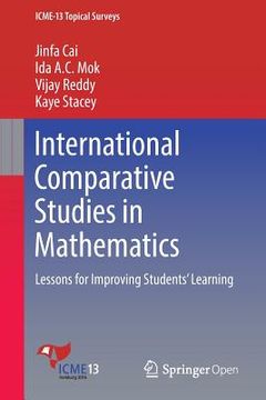 portada International Comparative Studies in Mathematics: Lessons for Improving Students' Learning