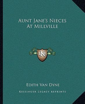 portada aunt jane's nieces at millville (en Inglés)
