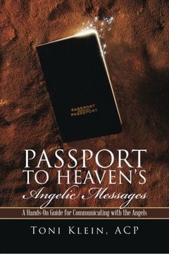 portada Passport to Heaven's Angelic Messages: A Hands-On Guide for Communicating With the Angels (en Inglés)