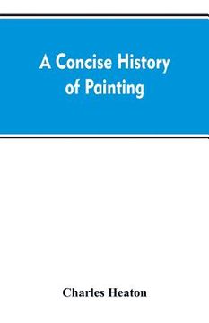 portada A concise history of painting (en Inglés)