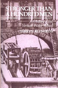 portada stronger than a hundred men: a history of the vertical water wheel (en Inglés)