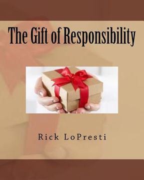 portada The Gift of Responsibility (en Inglés)