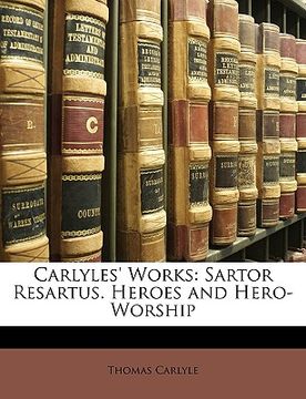 portada carlyles' works: sartor resartus. heroes and hero-worship