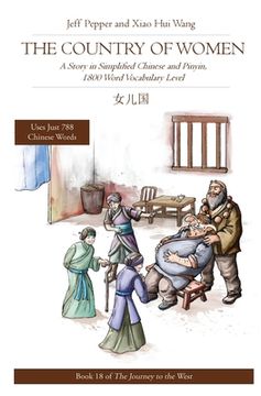 portada The Country of Women: A Story in Simplified Chinese and Pinyin, 1800 Word Vocabulary Level