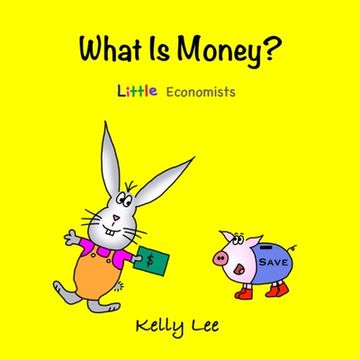 portada What Is Money?: Kids Money, Kids Education, Baby, Toddler, Children, Savings, Ages 3-6, Preschool-kindergarten (en Inglés)
