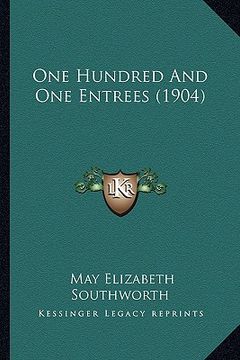 portada one hundred and one entrees (1904) (en Inglés)