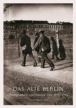 portada Old Time Berlin: Photographs by Heinrich Zille 1890 - 1910 (in German)