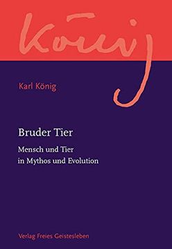portada Bruder Tier: Mensch und Tier in Mythos und Evolution (in German)