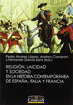 portada Religión, Laicidad y Sociedad en la Historia Contemporánea de España, Italia y f (Liberalismo, Krausismo y Masonería)