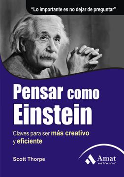 portada Pensar Como Einstein: Claves Para ser más Creativo y Eficiente (in Spanish)