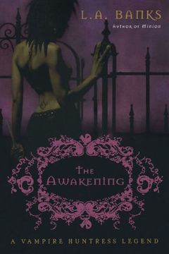 portada The Awakening: A Vampire Huntress Legend (in English)