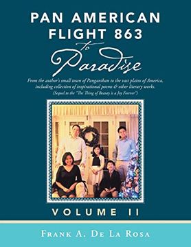 portada Pan American Flight 863 to Paradise: From the Author's Small Town of Panganiban to the Vast Plains of America, Including Collection of Inspirational Poems & Other Literary Works (in English)