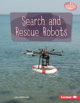 portada Search and Rescue Robots (Searchlight Books ™ ― Exploring Robotics) (en Inglés)