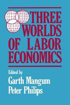 portada three worlds of labor economics (in English)