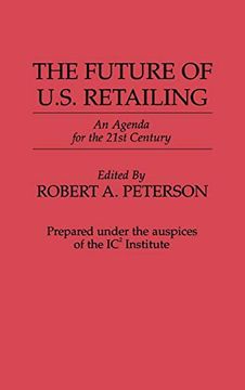 portada The Future of U. S. Retailing: An Agenda for the 21St Century (en Inglés)