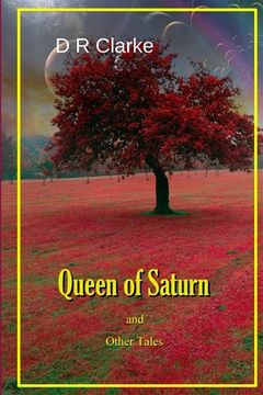 portada Queen of Saturn and Other Tales (en Inglés)