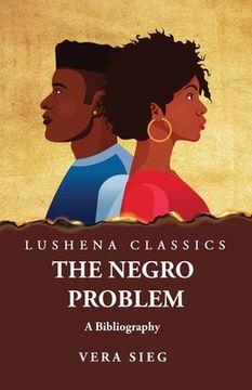 portada The Negro Problem A Bibliography (in English)