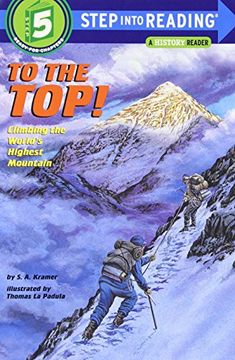portada To the Top! Climbing the World's Highest Mountain (Step-Into-Reading, Step 5) (en Inglés)
