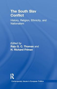 portada The South Slav Conflict: History, Religion, Ethnicity, and Nationalism (Contemporary Issues in European Politics) (en Inglés)