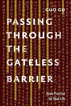 portada Passing Through the Gateless Barrier: Koan Practice for Real Life 