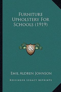 portada furniture upholstery for schools (1919) (en Inglés)
