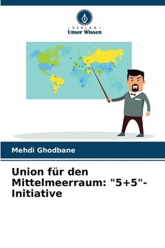 portada Union für den Mittelmeerraum: "5+5"-Initiative (in German)