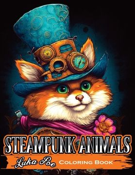 portada Steampunk Animals: A Creative Coloring Experience for Adults (en Inglés)