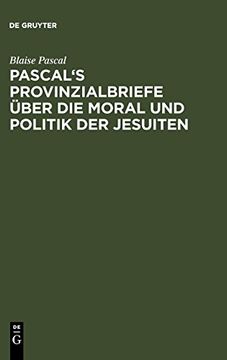portada Pascal's Provinzialbriefe Über die Moral und Politik der Jesuiten (en Alemán)