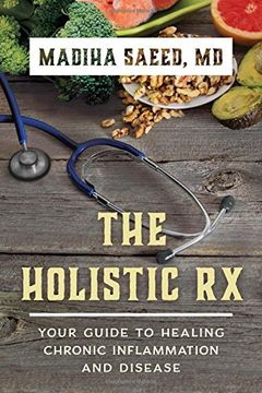 portada The Holistic Rx: Your Guide to Healing Chronic Inflammation and Disease