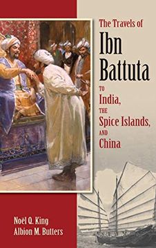 portada The Travels of ibn Battuta: To India, the Spice Islands, and China (en Inglés)