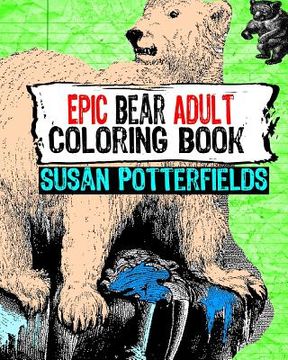 portada Epic Bear Adult Coloring Book (en Inglés)