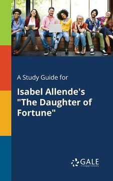 portada A Study Guide For Isabel Allende s the Daughter Of Fortune (in English)