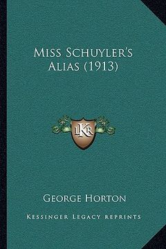 portada miss schuyler's alias (1913) (en Inglés)