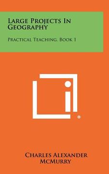 portada large projects in geography: practical teaching, book 1 (en Inglés)
