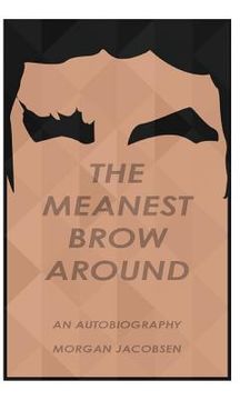 portada The Meanest Brow Around (in English)