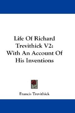 portada life of richard trevithick v2: with an account of his inventions (in English)