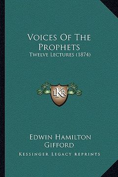 portada voices of the prophets: twelve lectures (1874) (in English)