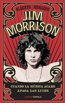 portada Jim Morrison: Cuando la Música Acabe Apaga las Luces