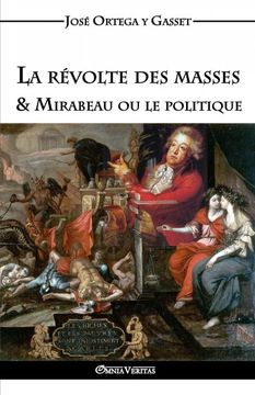 portada La Révolte des Masses & Mirabeau ou le Politique (en Francés)