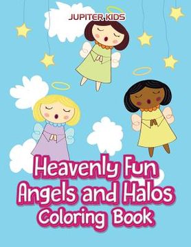 portada Heavenly Fun Angels and Halos Coloring Book