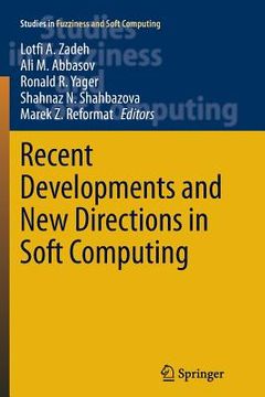 portada Recent Developments and New Directions in Soft Computing (en Inglés)