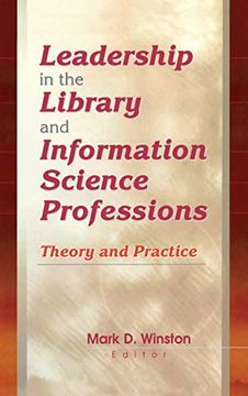 portada Leadership in the Library and Information Science Professions: Theory and Practice