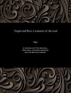 portada Turpin and Bess: A Romance of the Road (en Inglés)