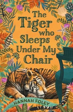 portada The Tiger Who Sleeps Under My Chair (en Inglés)