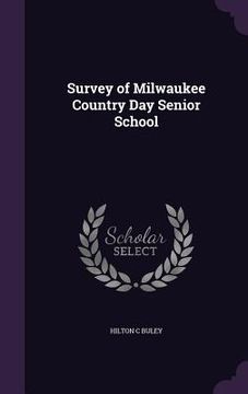 portada Survey of Milwaukee Country Day Senior School (en Inglés)