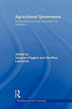 portada agricultural governance: globalization and the new politics of regulation (en Inglés)