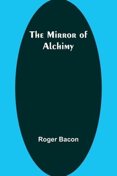 portada The Mirror of Alchimy (en Inglés)